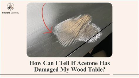 Will acetone damage wood table?