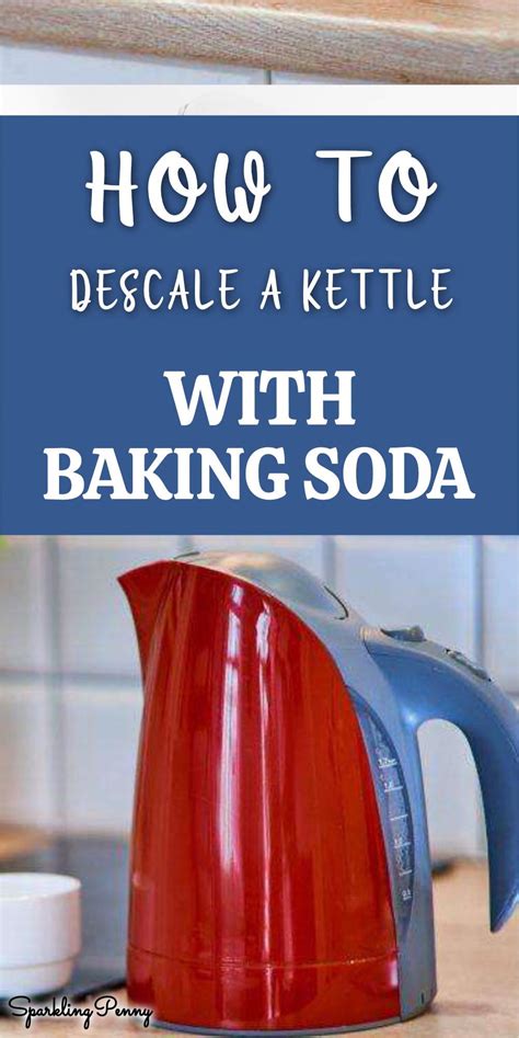 Will baking soda descale a kettle?