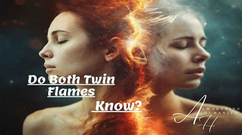 Will both twin flames know?