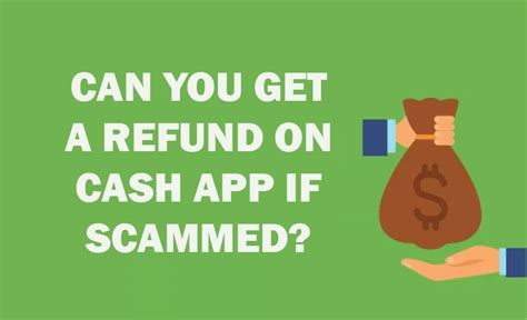 Will cash refund money if scammed?