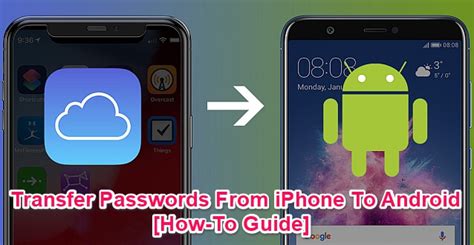 Will saved passwords transfer from iPhone to Android?
