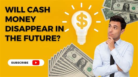 Will the future of cash disappear?