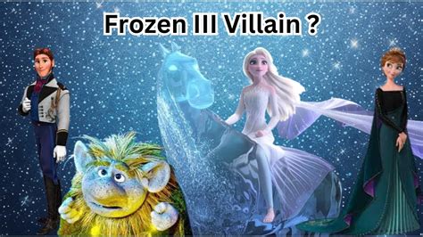 Will there be a villain in Frozen 3?