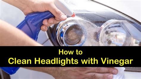 Will vinegar clean headlights?