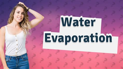 Will water evaporate at 50 degrees Celsius?